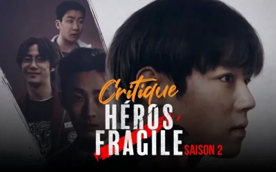 Héros fragile saison 2 : une suite qui ne respecte plus rien