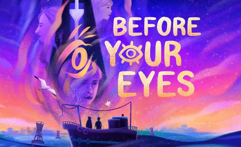 before your eyes