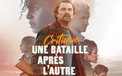Une bataille après l’autre : le film le plus ambitieux de l’année ?